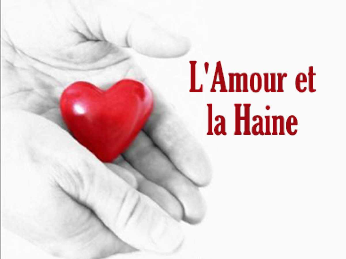 L’Amour et la Haine